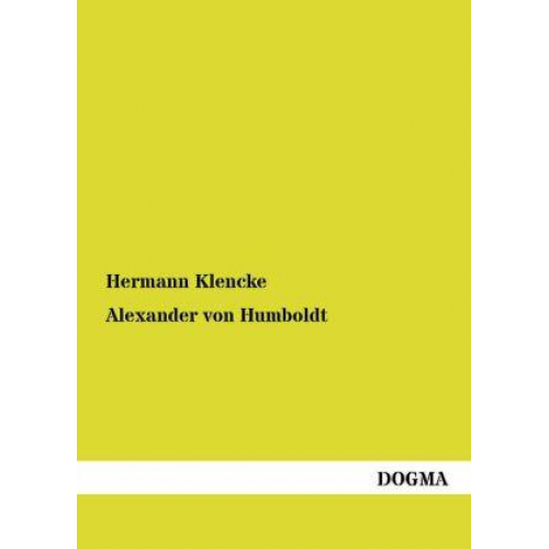 Hermann Klencke - Alexander von Humboldt