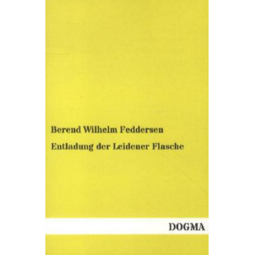 Berend Wilhelm Feddersen - Entladung der Leidener Flasche