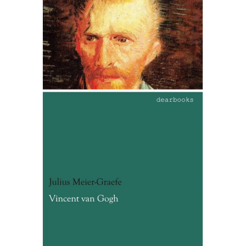 Julius Meier-Graefe - Vincent van Gogh