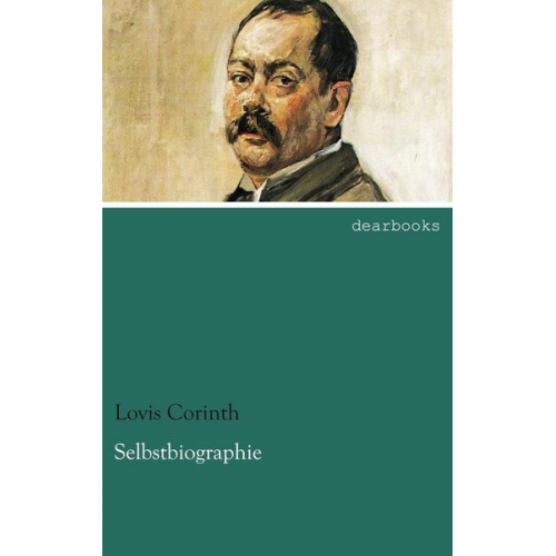 Lovis Corinth - Selbstbiographie