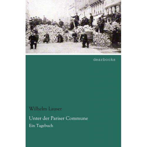 Wilhelm Lauser - Unter der Pariser Commune