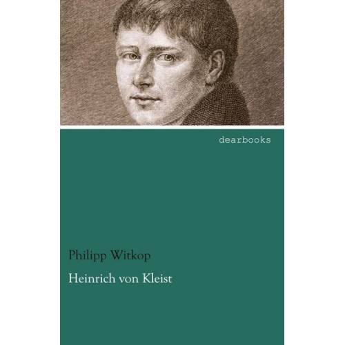 Philipp Witkop - Heinrich von Kleist