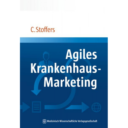 Christian Stoffers - Agiles Krankenhaus-Marketing