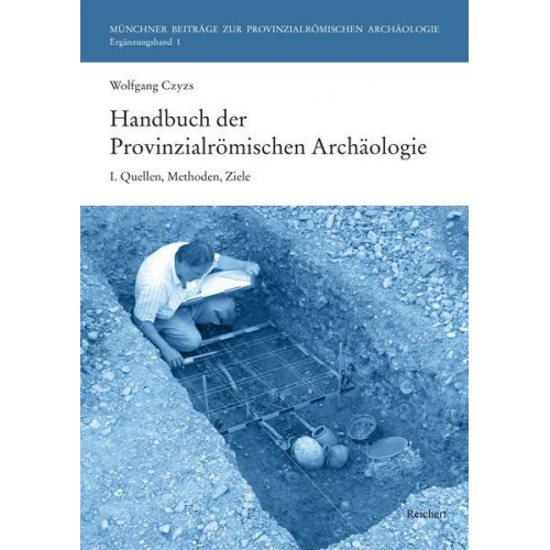 Wolfgang Czysz - Handbuch der Provinzialrömischen Archäologie