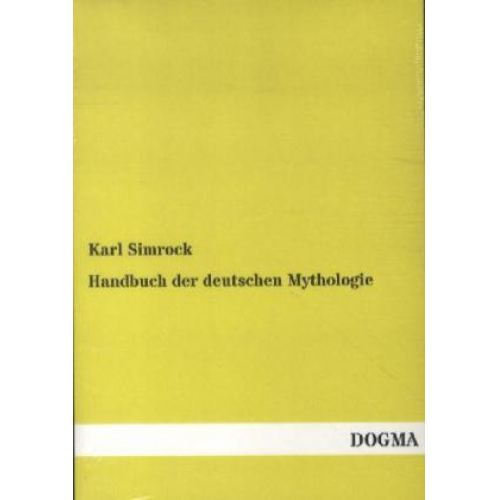 Karl Simrock - Handbuch der deutschen Mythologie