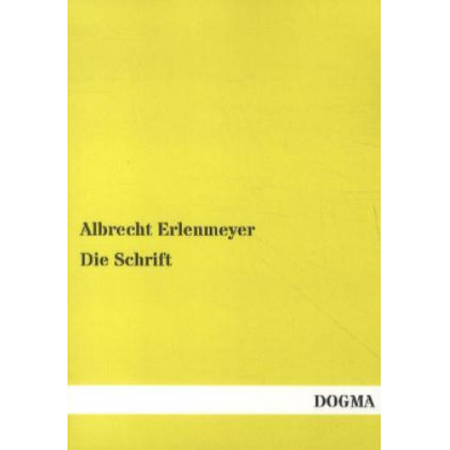 Albrecht Erlenmeyer - Die Schrift