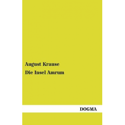 August Krause - Die Insel Amrum