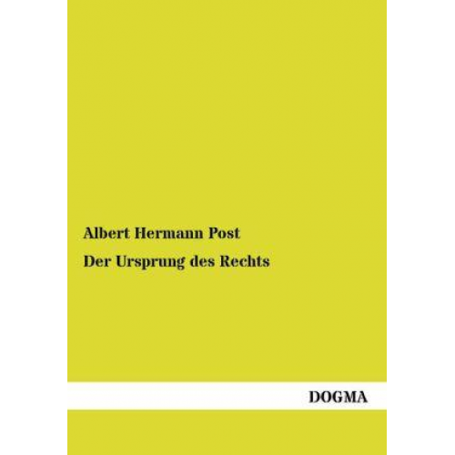 Albert Hermann Post - Der Ursprung des Rechts