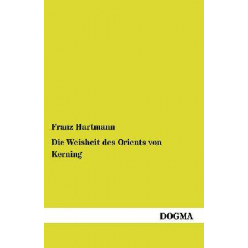 Franz Hartmann - Die Weisheit des Orients von Kerning