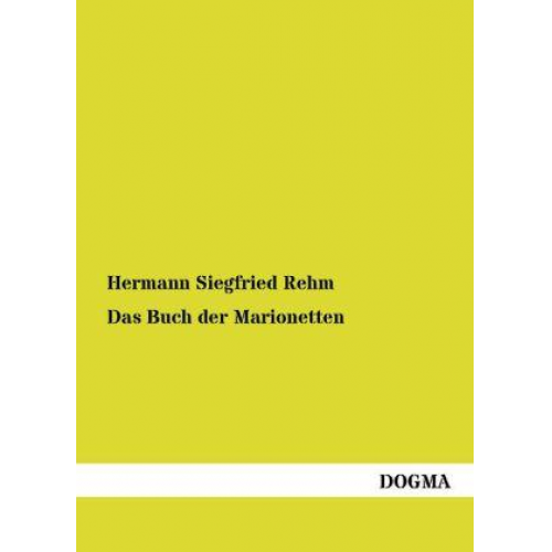 Hermann Siegfried Rehm - Das Buch der Marionetten