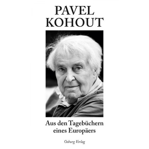 Pavel Kohout - Aus den Tagebüchern eines Europäers