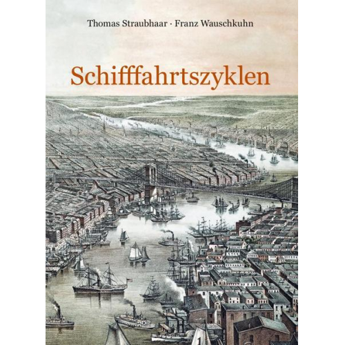 Thomas Straubhaar & Franz Wauschkuhn - Schifffahrtszyklen