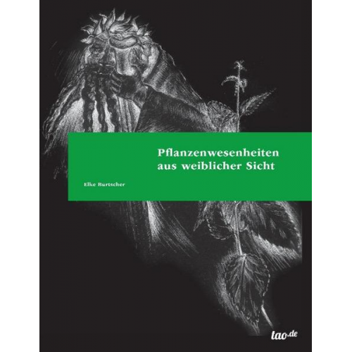 Elke Burtscher - Pflanzenwesenheiten aus weiblicher Sicht