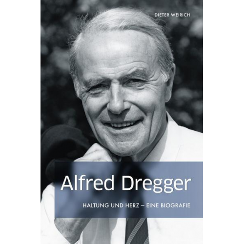 Dieter Weirich - Alfred Dregger