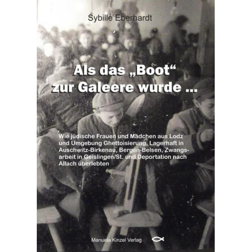 Sybille Eberhardt - Als das 'Boot' zur Galeere wurde ...