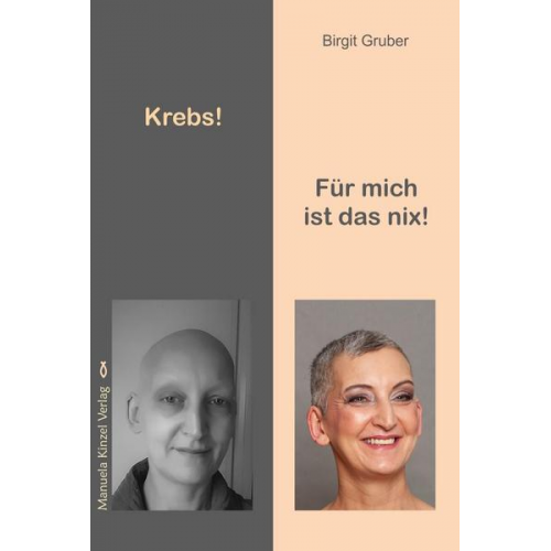 Birgit Gruber - Krebs! Für mich ist das nix!