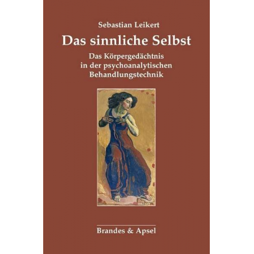 Sebastian Leikert - Das sinnliche Selbst