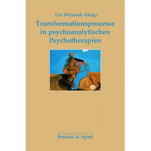 Transformationsprozesse in psychoanalytischen Psychotherapien