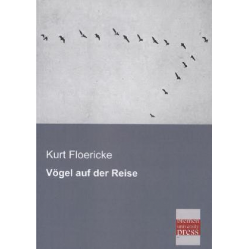 Kurt Floericke - Vögel auf der Reise