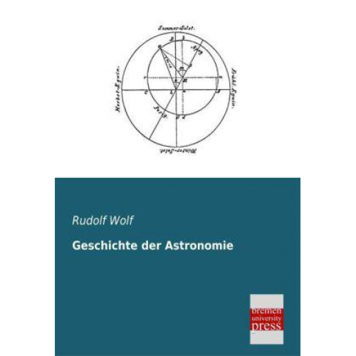 Rudolf Wolf - Geschichte der Astronomie