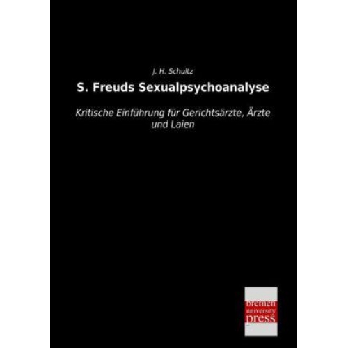 J. H. Schultz - S. Freuds Sexualpsychoanalyse