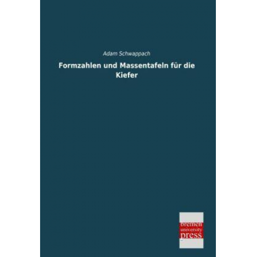 Adam Schwappach - Formzahlen und Massentafeln für die Kiefer