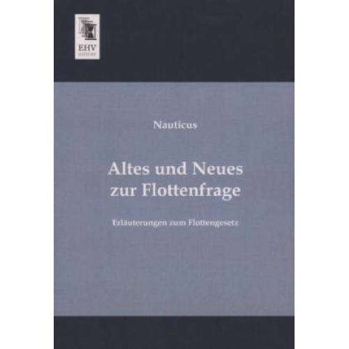 Nauticus - Altes und Neues zur Flottenfrage