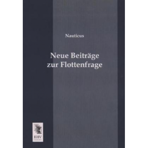 Nauticus - Neue Beiträge zur Flottenfrage