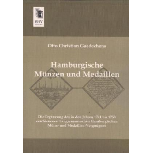 Otto Christian Gaedechens - Hamburgische Münzen und Medaillen