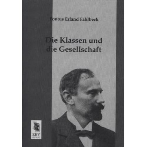 Pontus Erland Fahlbeck - Die Klassen und die Gesellschaft