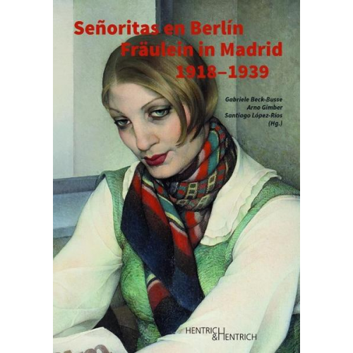 Señoritas en Berlín • Fräulein in Madrid (1918–1939)