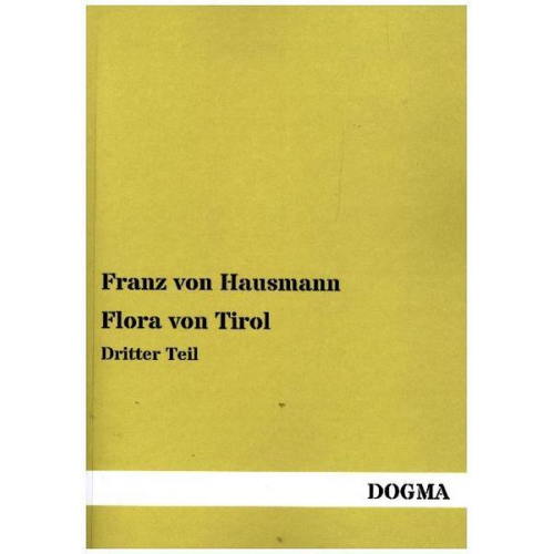 Franz Hausmann - Flora von Tirol