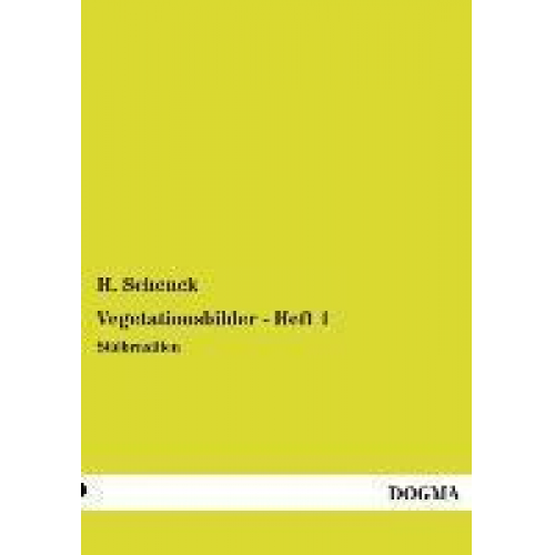 H. Schenck - Vegetationsbilder - Heft 1