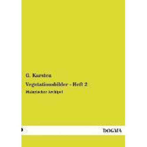 G. Karsten - Vegetationsbilder - Heft 2