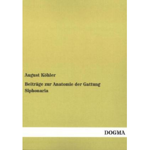 August Köhler - Beiträge zur Anatomie der Gattung Siphonaria