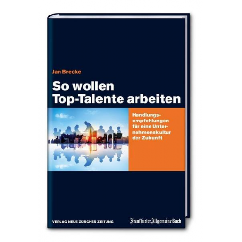 Jan Brecke - So wollen Top-Talente arbeiten