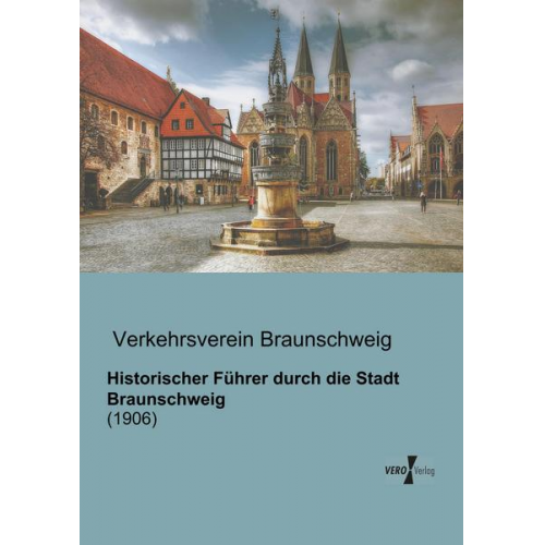 Historischer Führer durch die Stadt Braunschweig