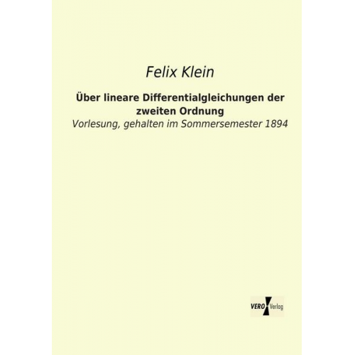 Felix Klein - Über lineare Differentialgleichungen der zweiten Ordnung