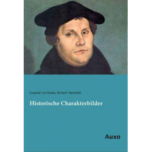 Leopold Ranke - Historische Charakterbilder