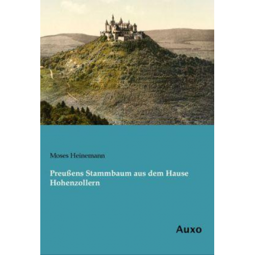 Moses Heinemann - Preußens Stammbaum aus dem Hause Hohenzollern