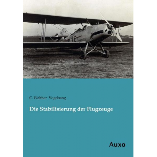 C. Walther Vogelsang - Die Stabilisierung der Flugzeuge