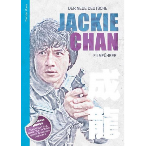 Thorsten Boose - Der neue deutsche Jackie Chan Filmführer