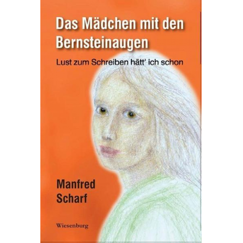 Manfred Scharf - Das Mädchen mit den Bernsteinaugen