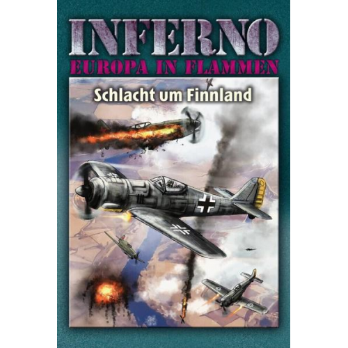 Reinhardt Möllmann - Inferno – Europa in Flammen, Band 7: Schlacht um Finnland