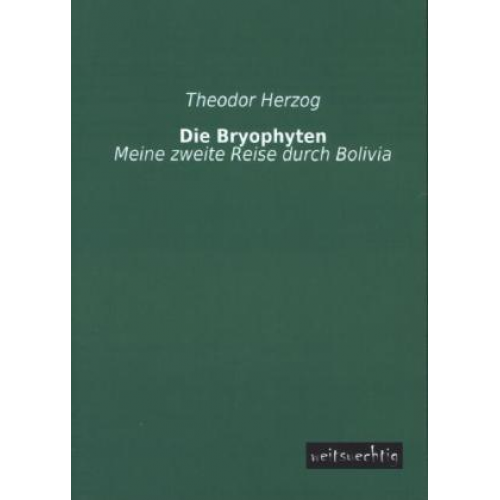 Theodor Herzog - Die Bryophyten