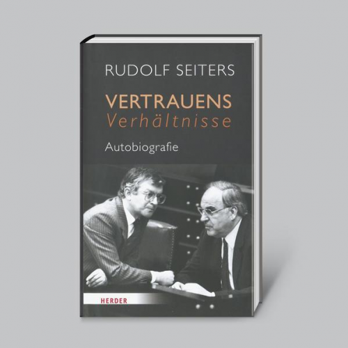 Rudolf Seiters - Vertrauensverhältnisse: Autobiografie