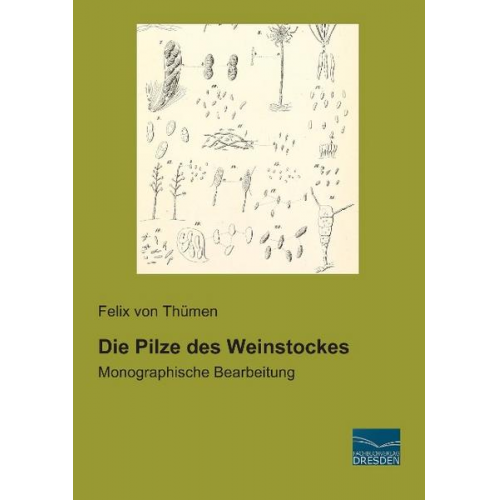 Felix Thümen - Von Thümen, F: Pilze des Weinstockes