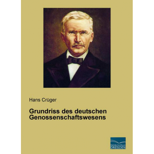 Hans Crüger - Crüger, H: Grundriss des deutschen Genossenschaftswesens