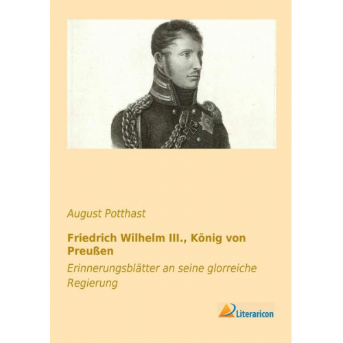 August Potthast - Friedrich Wilhelm III., König von Preußen