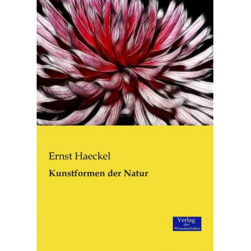 Ernst Haeckel - Kunstformen der Natur